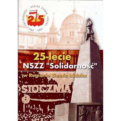 25-lecie NSZZ "Solidarność"<br><br> 25-lecie NSZZ "Solidarność"