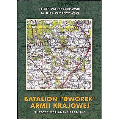 Batalion Dworek Armii Krajowej<br><br> Batalion Dworek Armii Krajowej